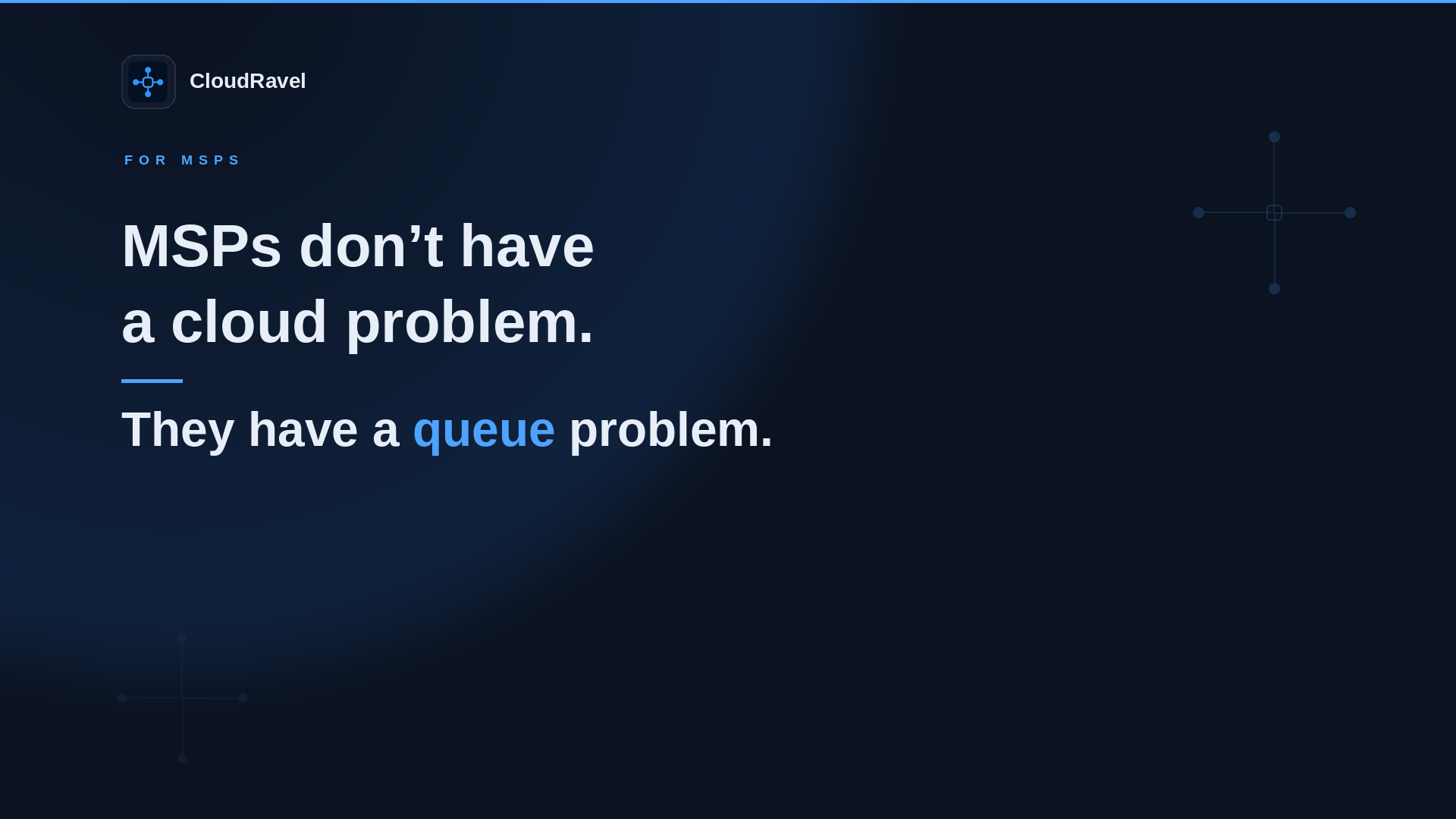 MSPs don&rsquo;t have a cloud problem. They have a queue problem.
